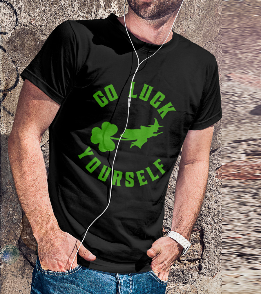 Wicked St. Patrick's Day Go Luck Yourself Shamrock Witch T-Shirt