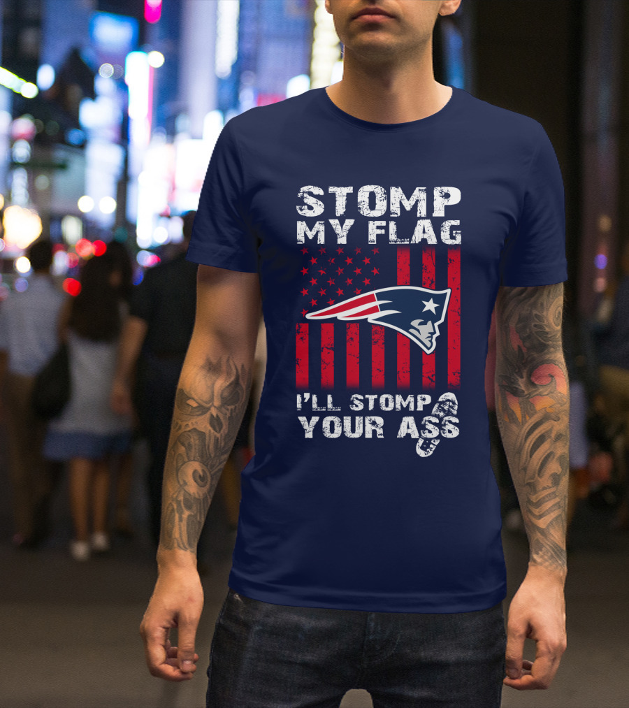 Stomp My Flag Patriots Emblem I'll Stomp Your Ass T-Shirt
