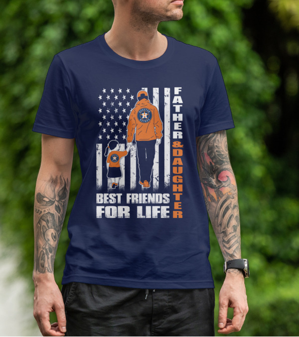 Father And Daughter Best Friends For Life Astros Fan With American Flag Background T-Shirt