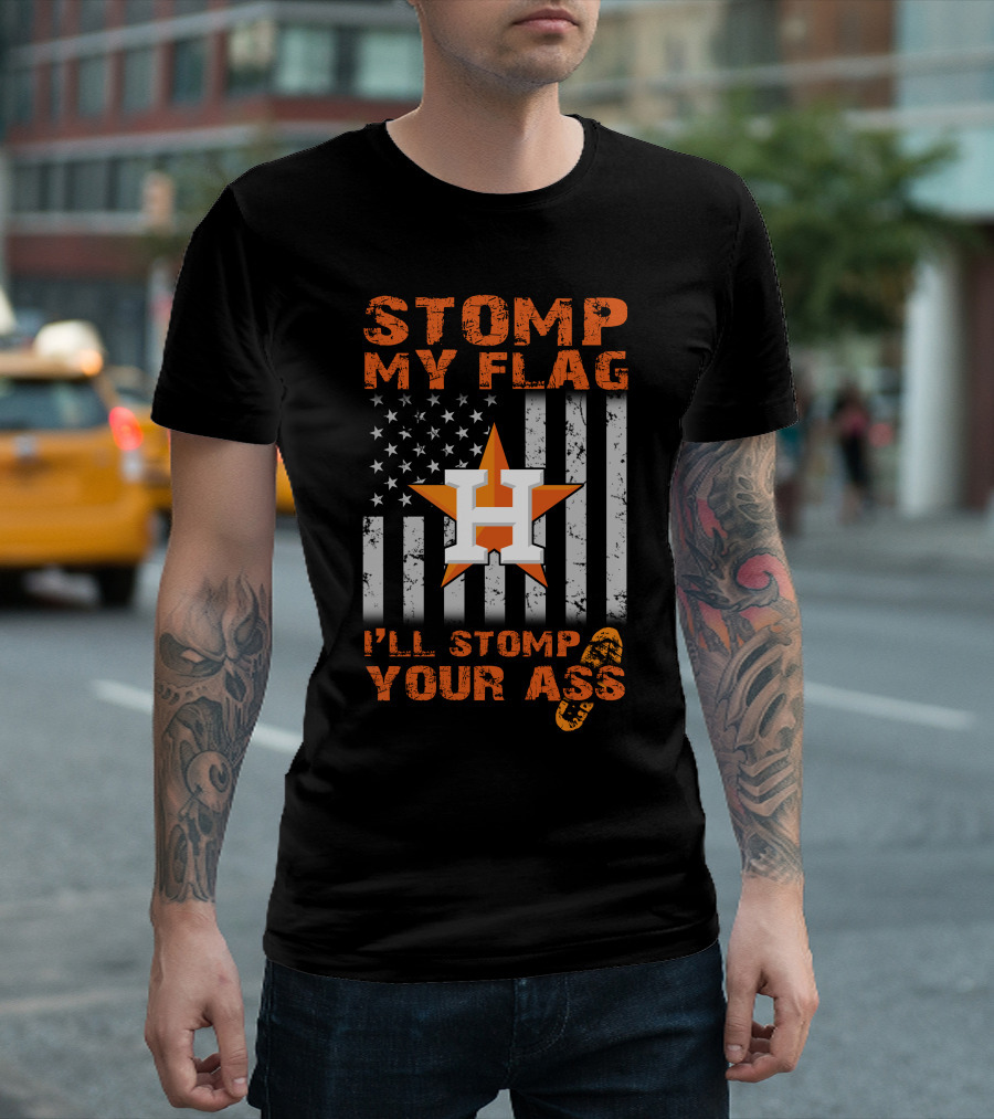 Stomp My Flag I'll Stomp Your Ass Houston Star and Stripes Boot Print T-Shirt
