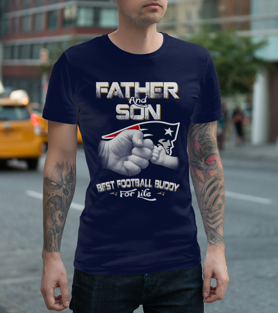 Father And Son Best Football Buddy For Life Patriots T-Shirt
