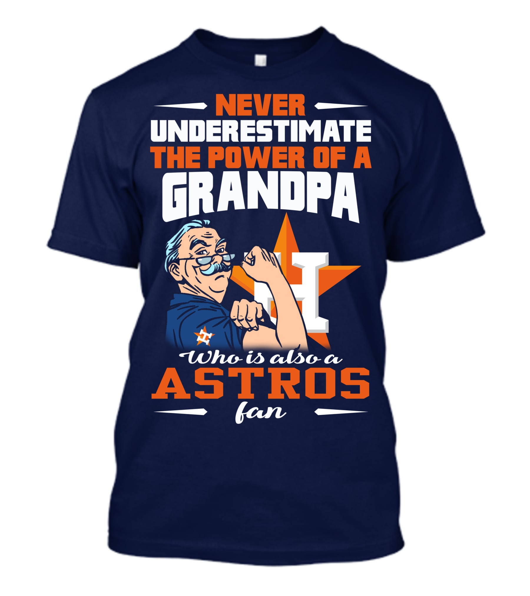 Never Underestimate The Power Of A Grandpa Who Is Also A Astros Fan T-Shirt