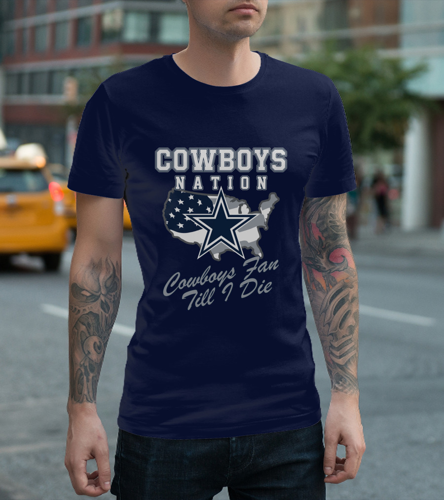 COWBOYS NATION Cowboys Fan Till I Die Star Map T-Shirt
