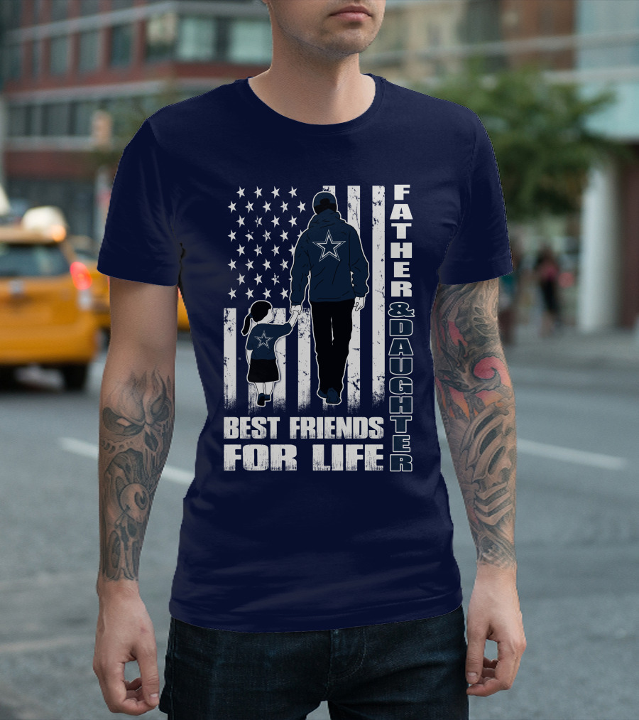 Father And Daughter Best Friends For Life With American Flag And Star T-Shirt
