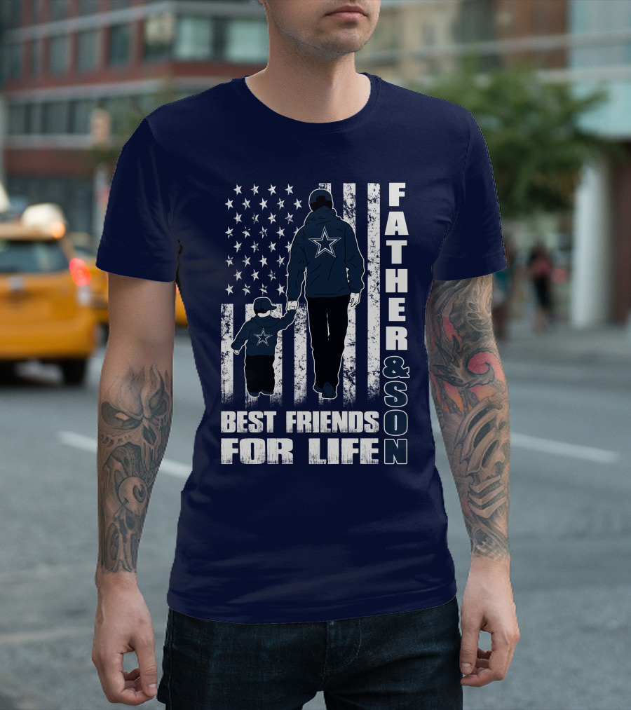 Father and Son Best Friends for Life Dallas Fans Blue and White Star Stripes T-Shirt