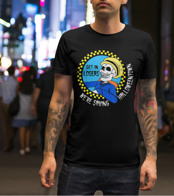 Get In Losers Skull Drive We're Saving Halloween Town Checker Circle Blue Background T-Shirt