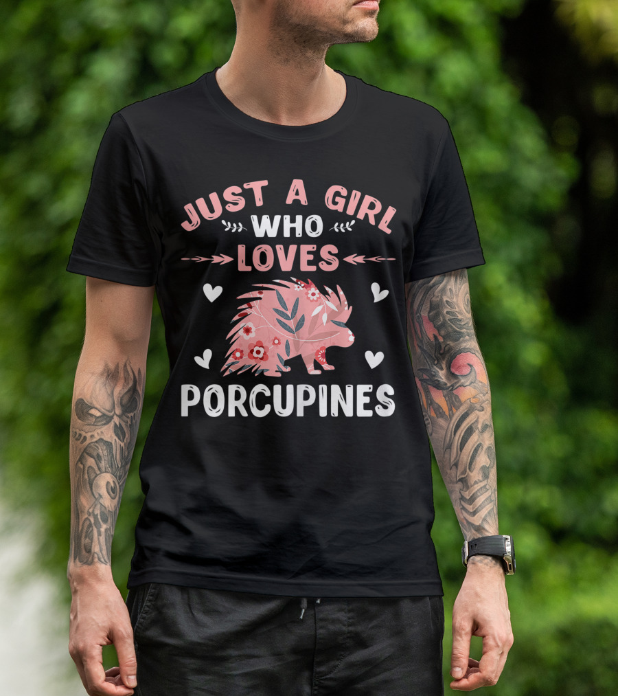 Just A Girl Who Loves Porcupines Pink Floral Heart Animal Lover T-Shirt