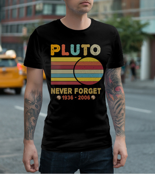 Pluto Never Forget 1930 2006 Vintage Retro Space Science Nostalgia T-Shirt