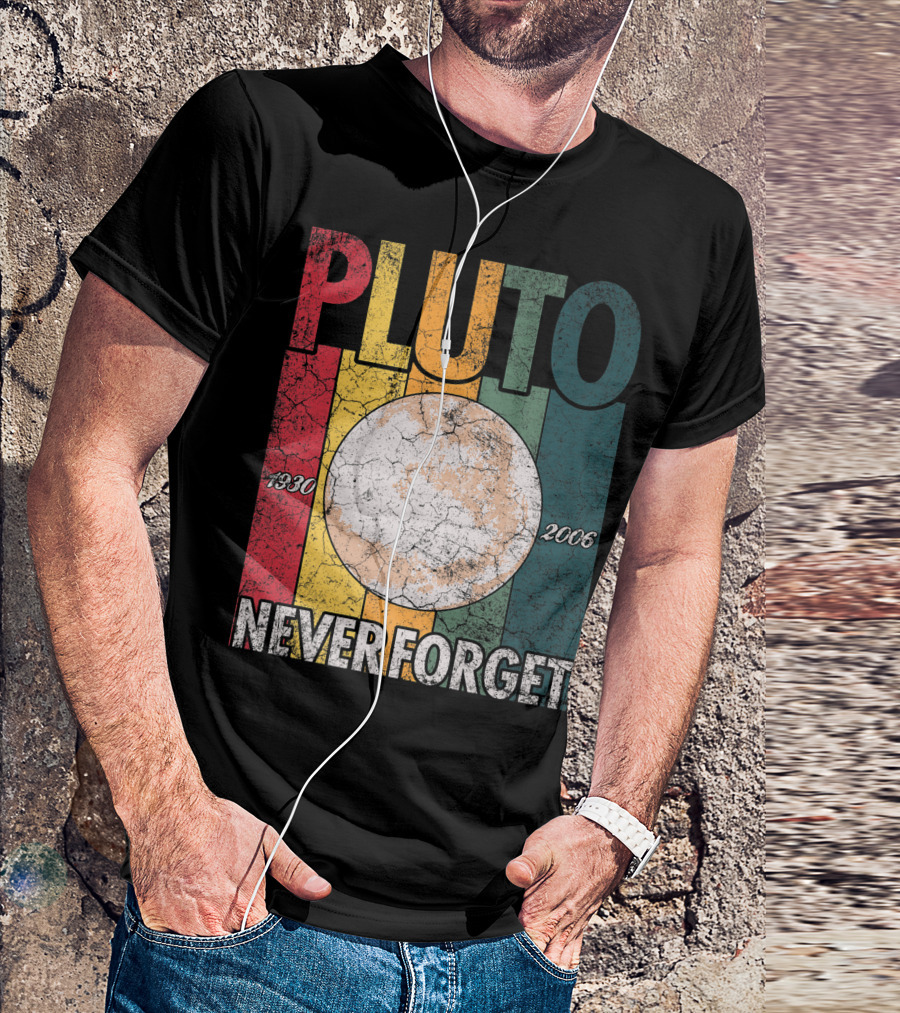Pluto 1930 2006 Never Forget Science Space Retro T-Shirt