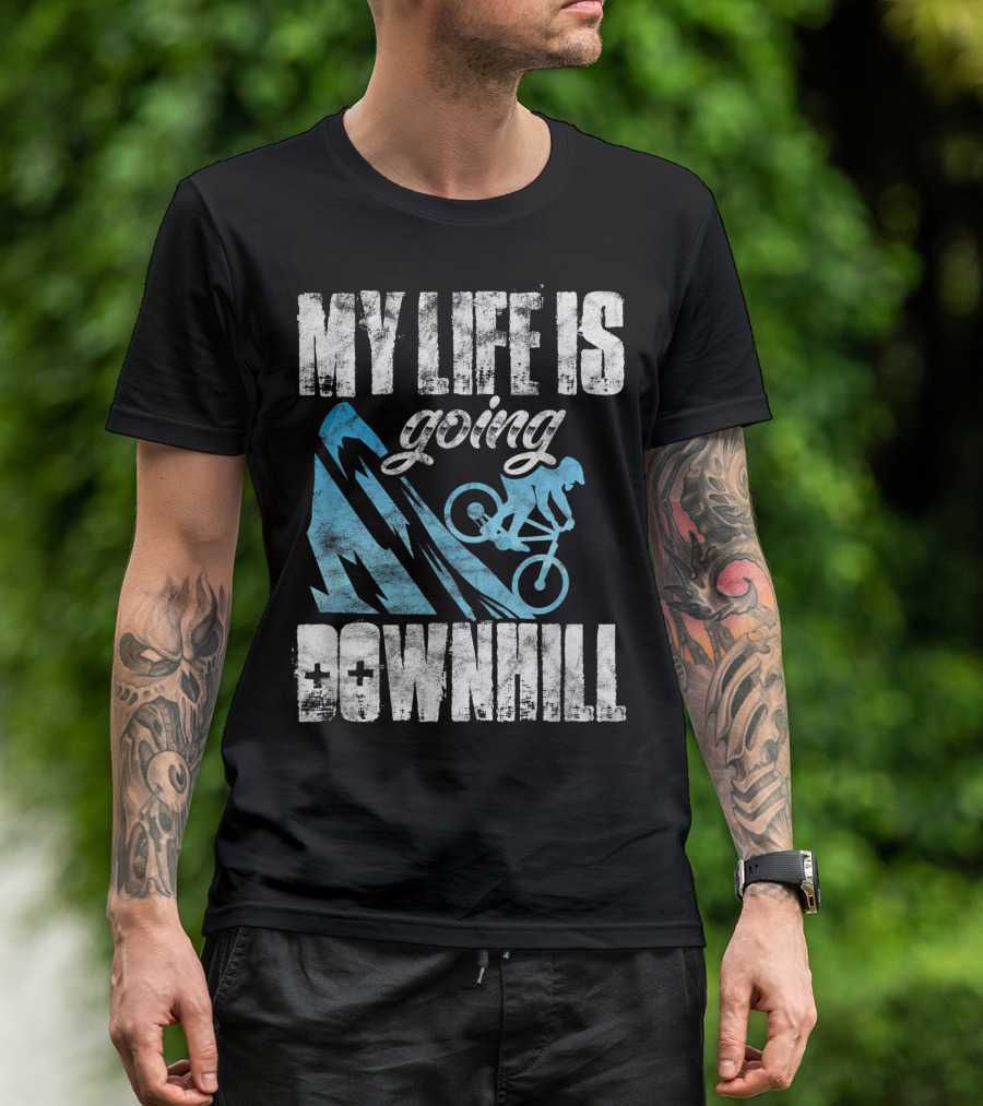 My Life Is Going Downhill Funny Mountain Biking Graphic With Cyclist And Mountain T-Shirt