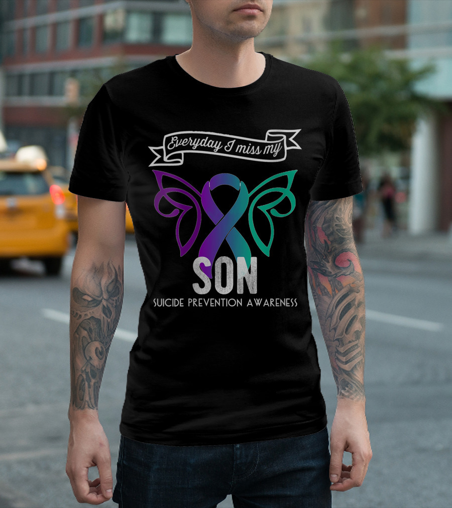 Everyday I Miss My Son Suicide Prevention Awareness Butterfly T-Shirt