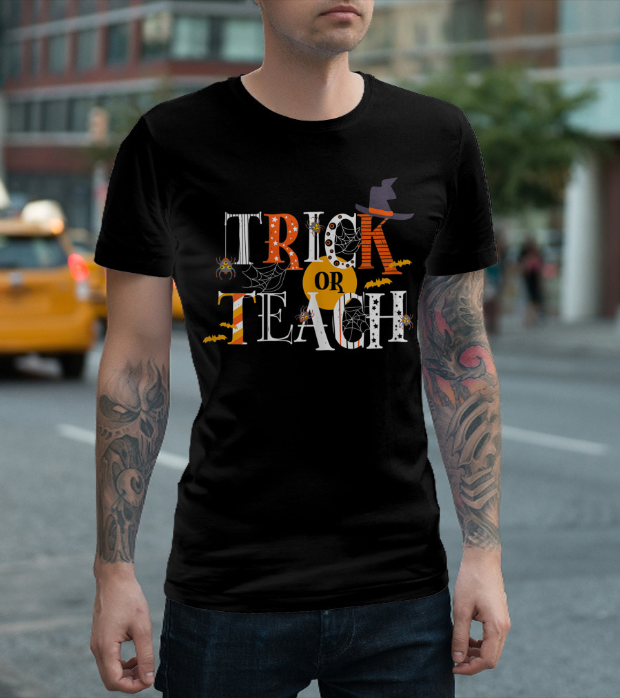 Trick Or Teach Funny Halloween Teacher with Spiders, Bats, and Witch Hat T-Shirt