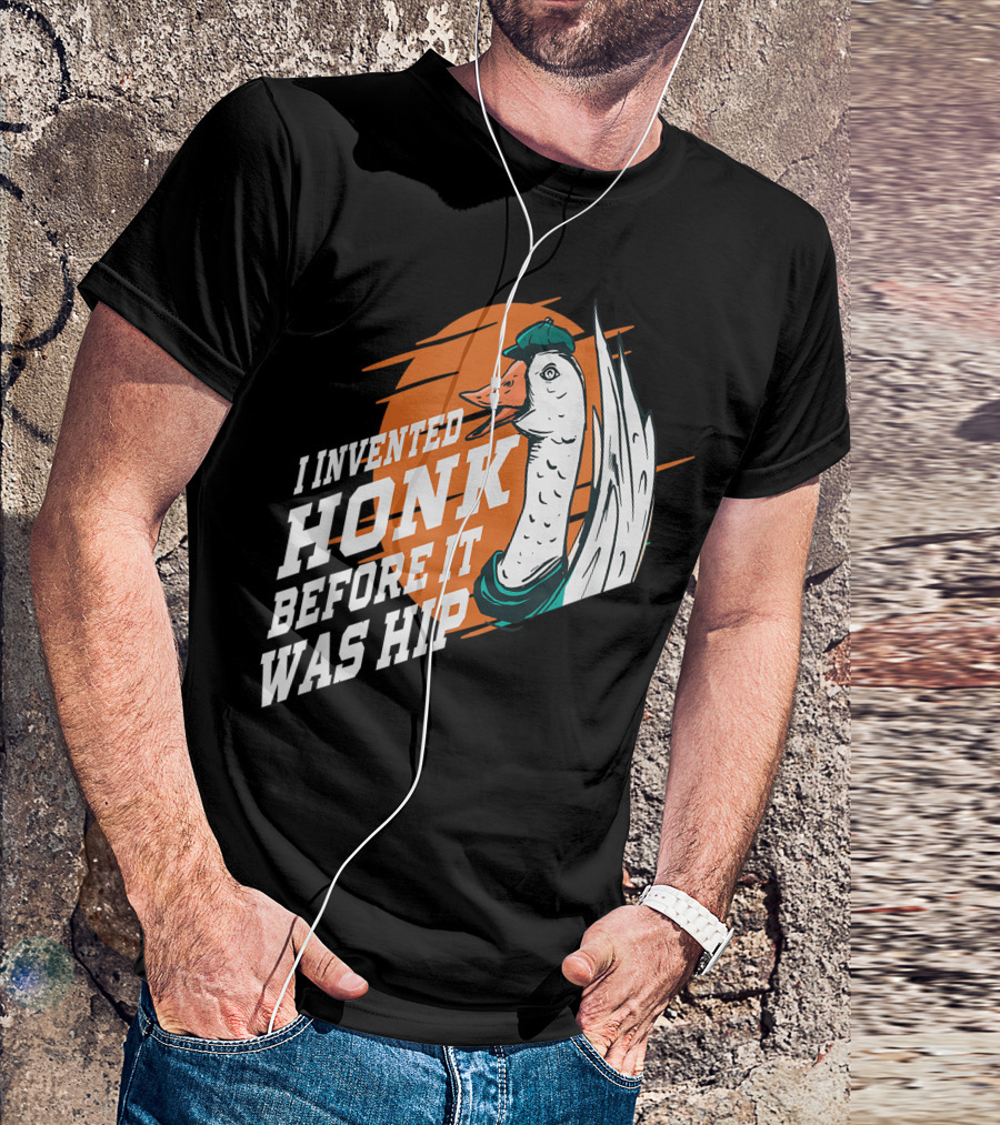 I Invented Honk Before It Was Hip Goose Hocus Pocus Witches Funny T-Shirt