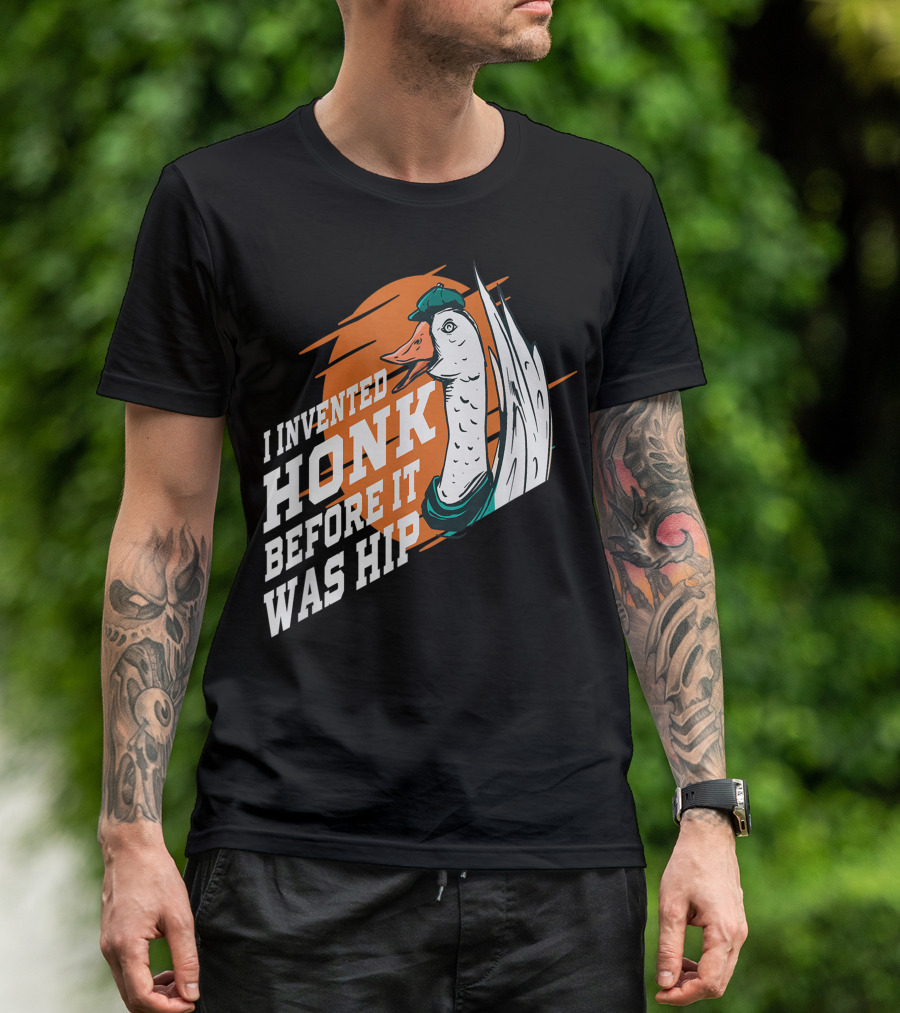 I Invented Honk Before It Was Hip Goose Hocus Pocus Witches Funny T-Shirt