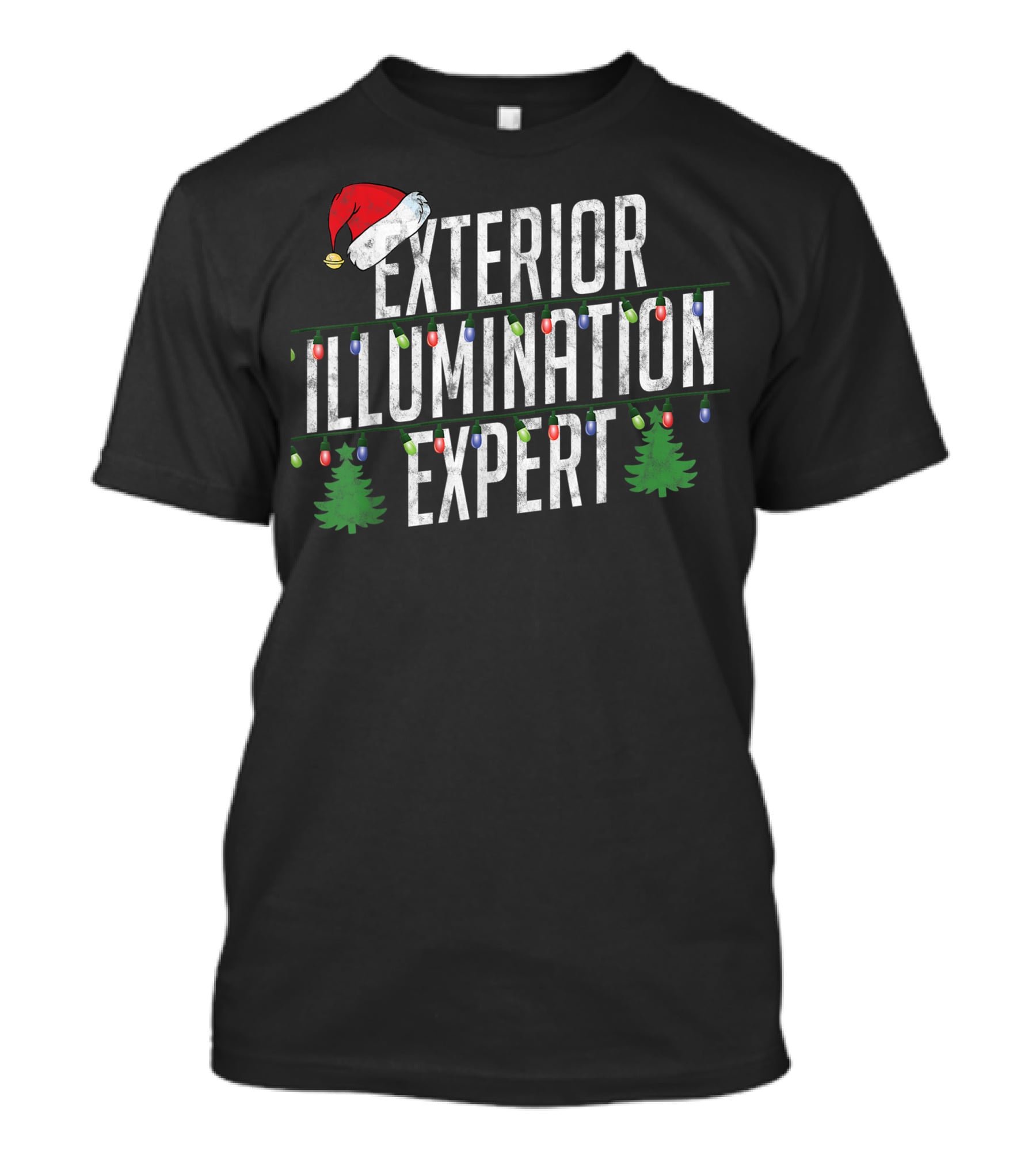 Exterior Illumination Expert Christmas Lights Santa Hat Trees T-Shirt
