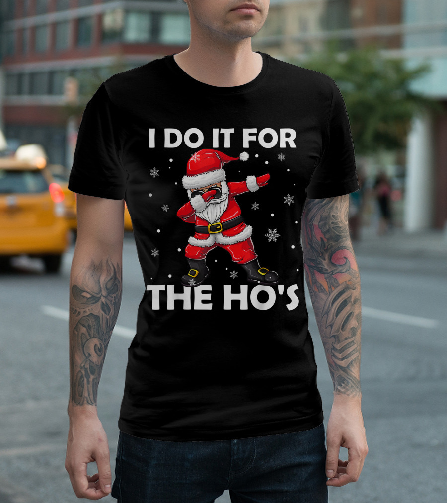 I Do It For The Hos Dabbing Santa Claus Snowflakes T-Shirt