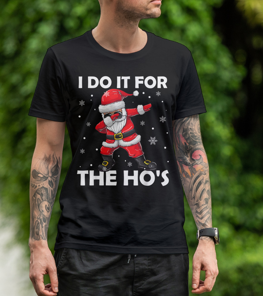 I Do It For The Hos Dabbing Santa Claus Snowflakes T-Shirt