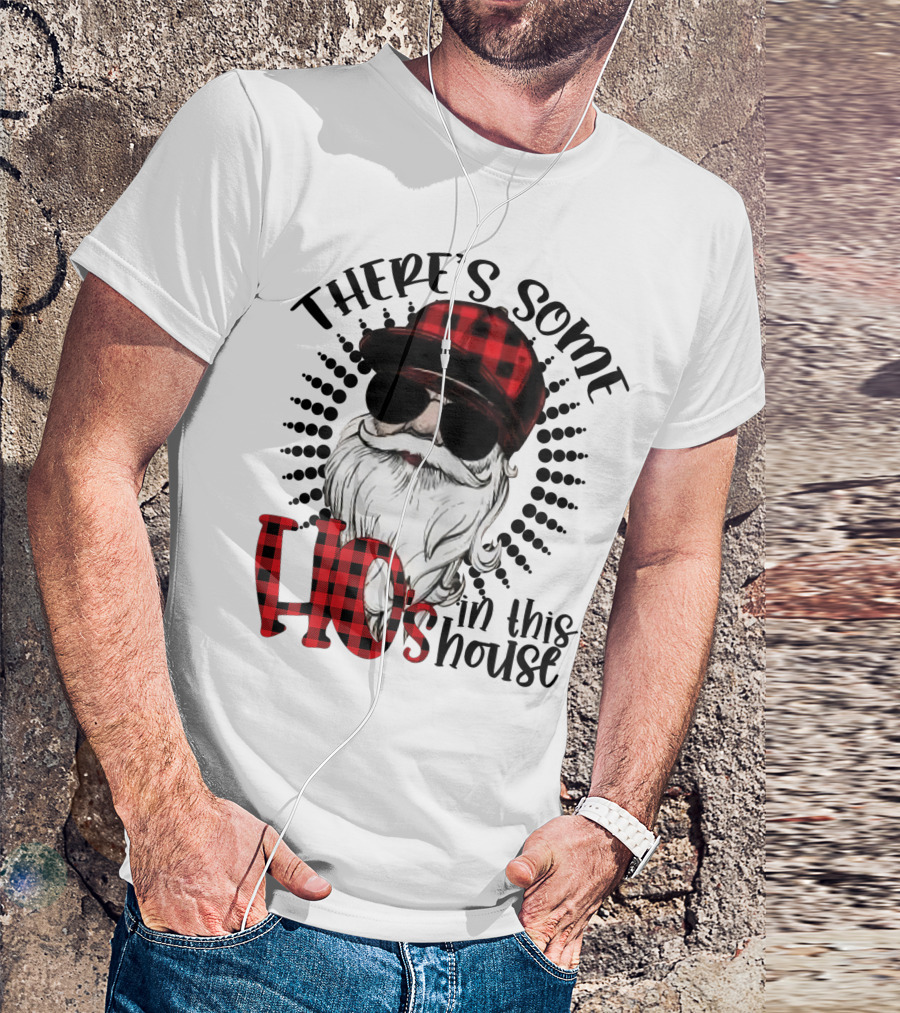 There's Some Hos In This House Funny Santa Claus Red Plaid Hat Sunglasses T-Shirt