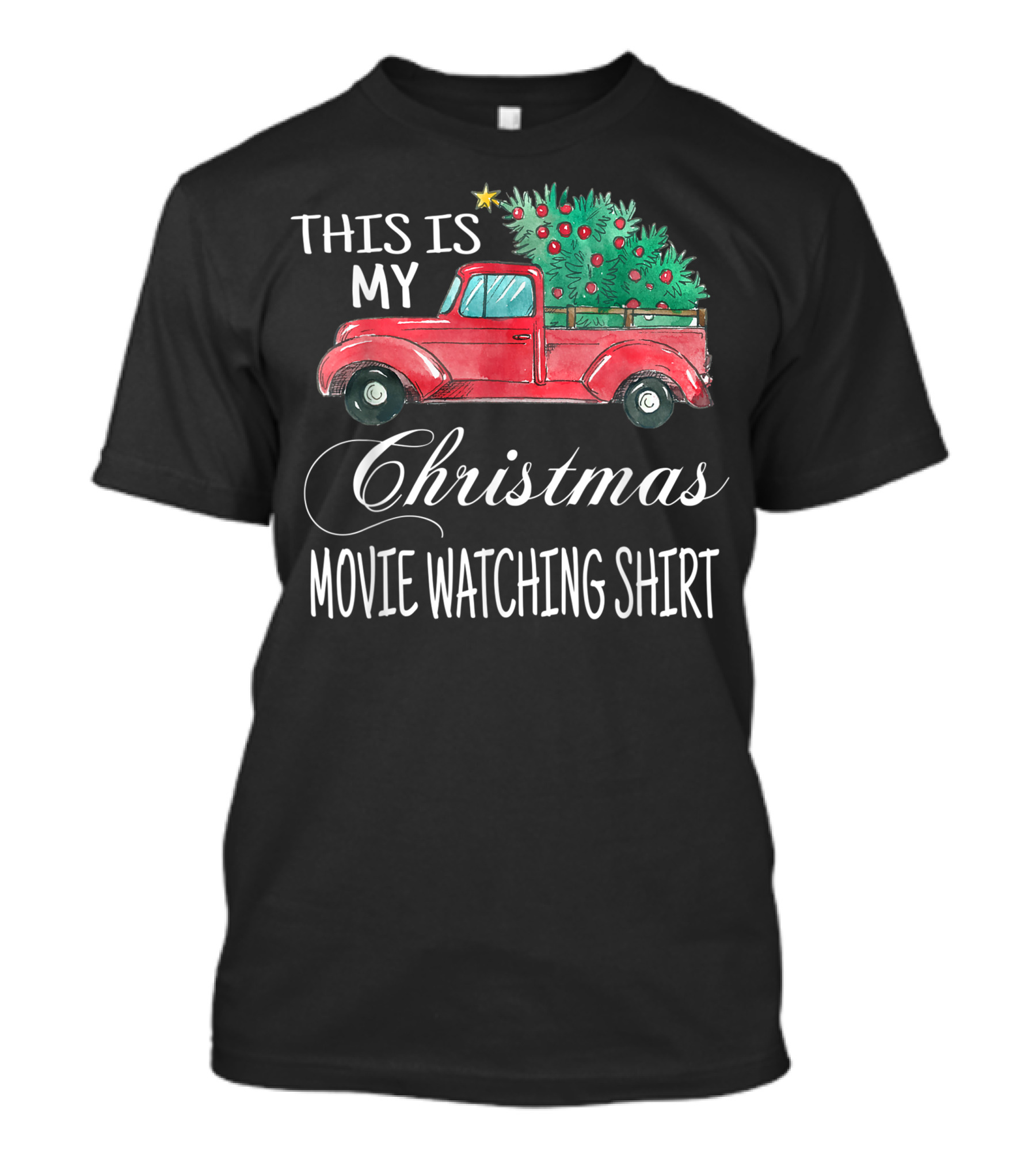 This Is My Christmas Movie Watching Shirt With Vintage Truck And Festive Tree T-Shirt