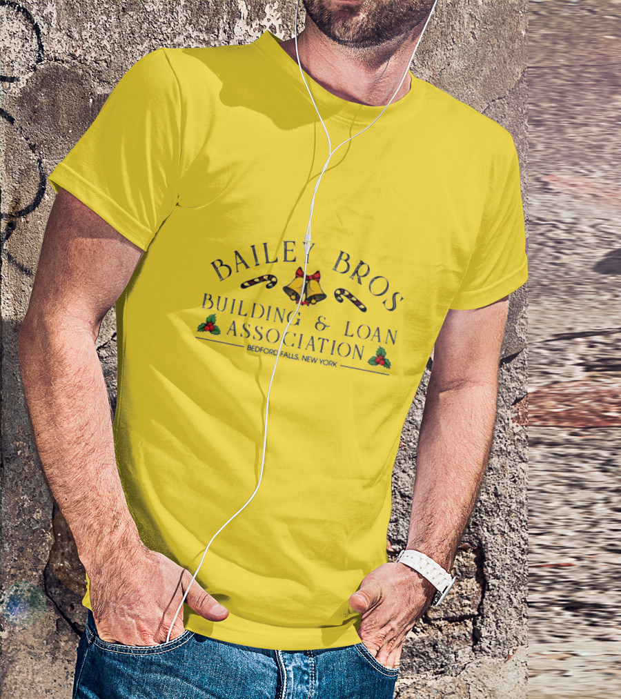 Bailey Bros Building And Loan Association Bedford Falls New York T-Shirt