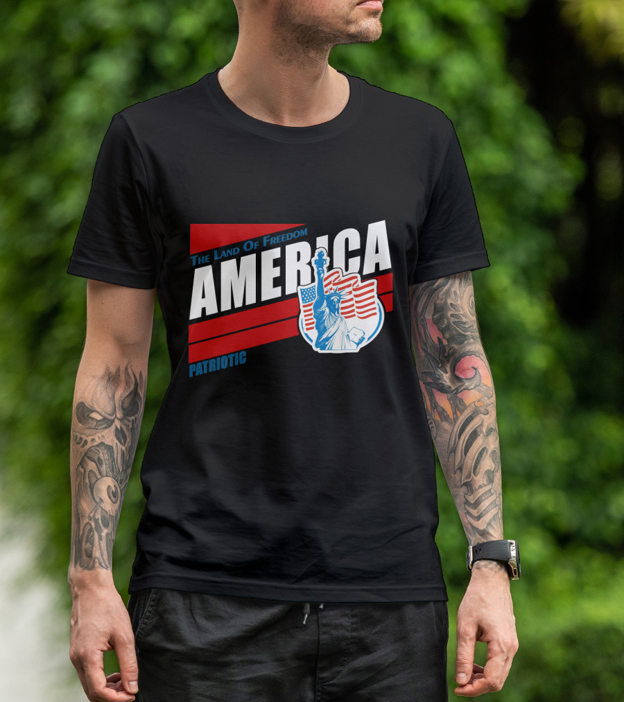 The Land Of Freedom America Patriotic Statue Of Liberty T-Shirt