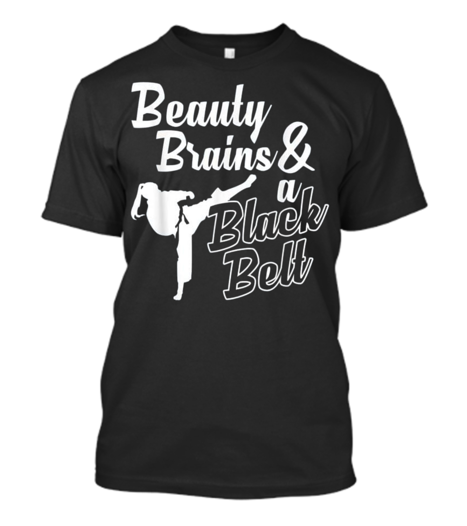 Beauty Brains And A Black Belt Karate Kick Motion T-Shirt
