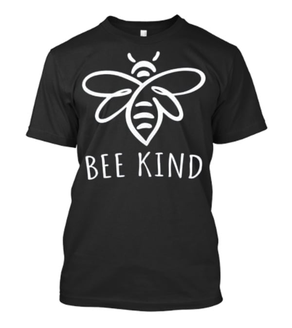Bee Kind Save The Bees Design Kindness T-Shirt