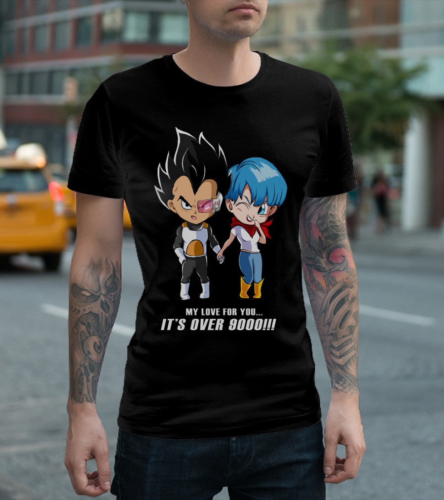 My Love For You It's Over 9000 Vegeta and Bulma Holding Hands T-Shirt