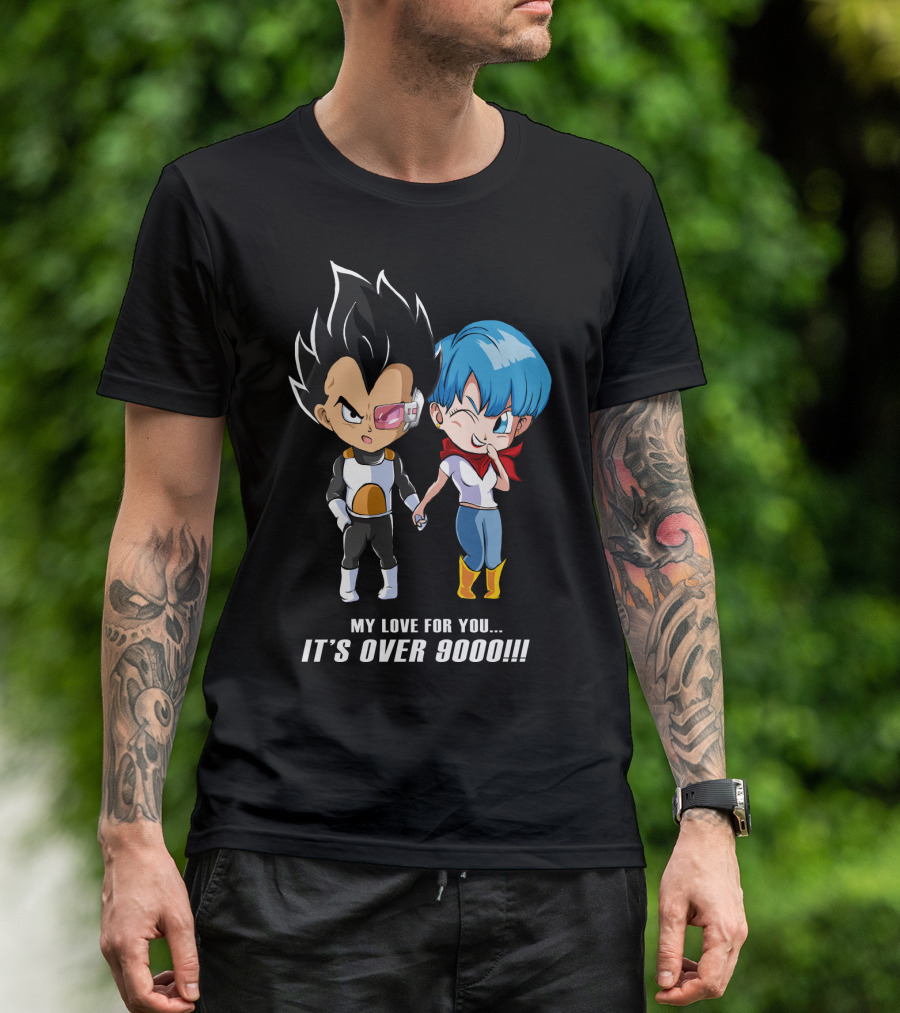 My Love For You It's Over 9000 Vegeta And Bulma Holding Hands T-Shirt