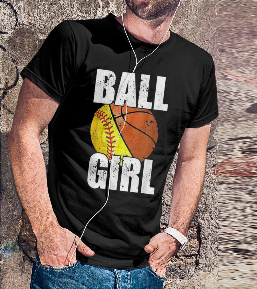 Ball Girl Funny Basketball Softball Cute Cool T-Shirt