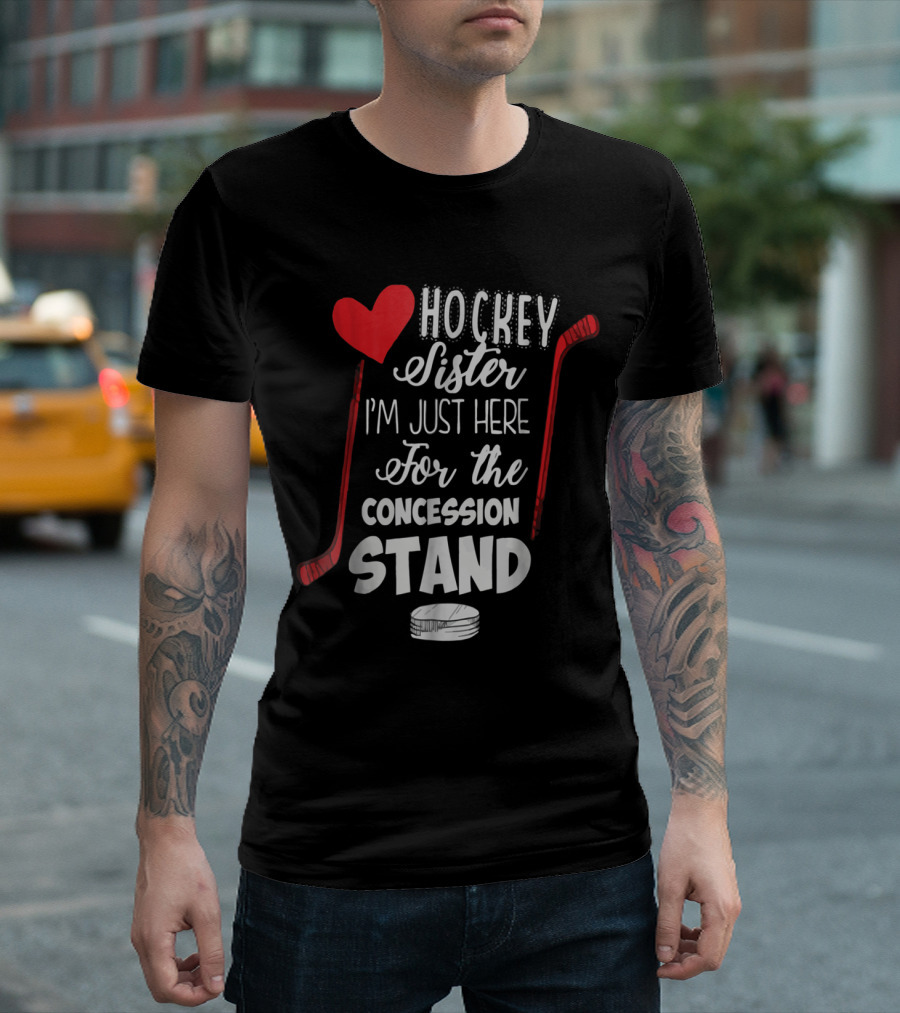 Hockey Sister I'm Just Here for the Concession Stand Hockey Stick and Puck Heart T-Shirt