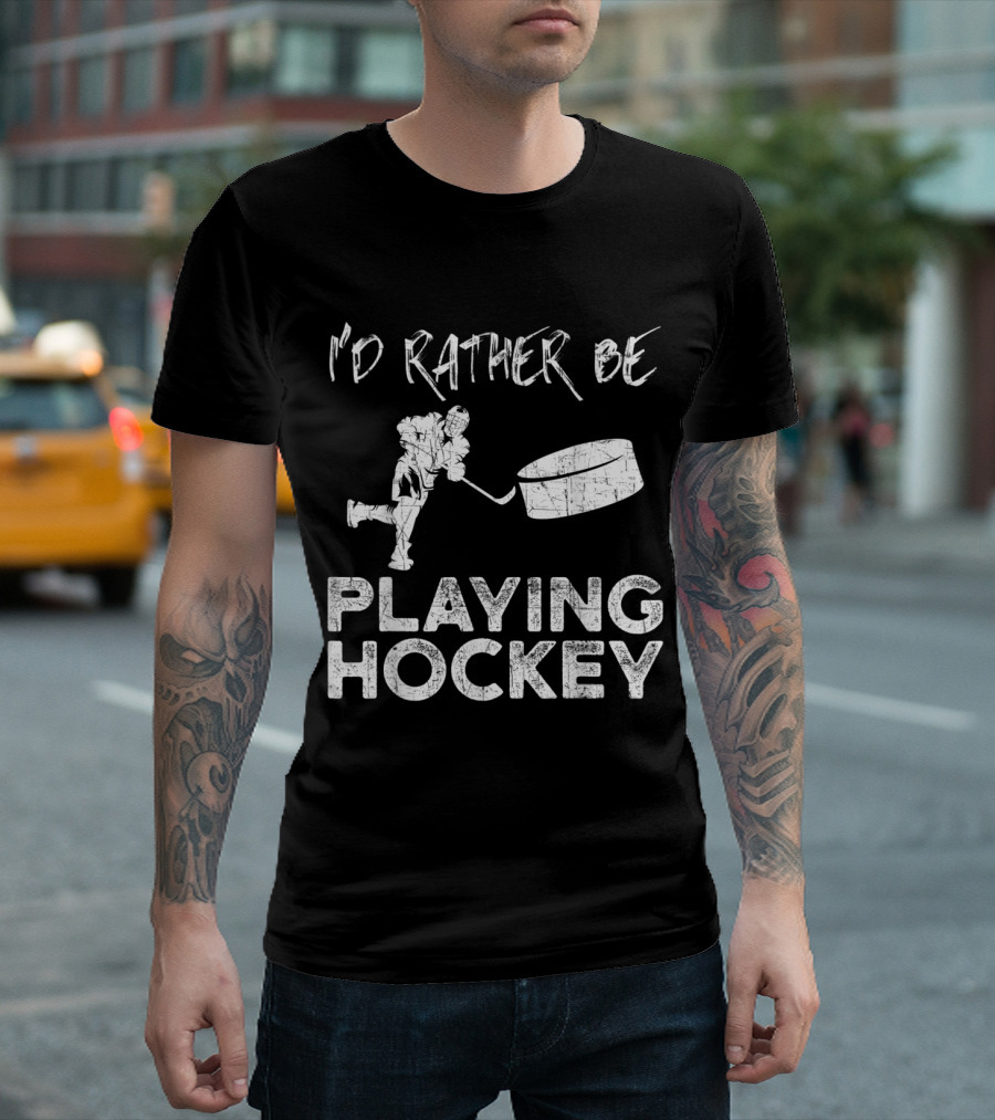 I'd Rather Be Playing Hockey Ice Rink Athlete and Puck T-Shirt