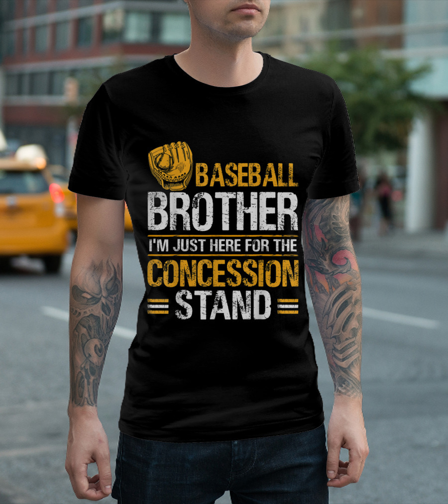 Baseball Brother I'm Just Here for the Concession Stand T-Shirt