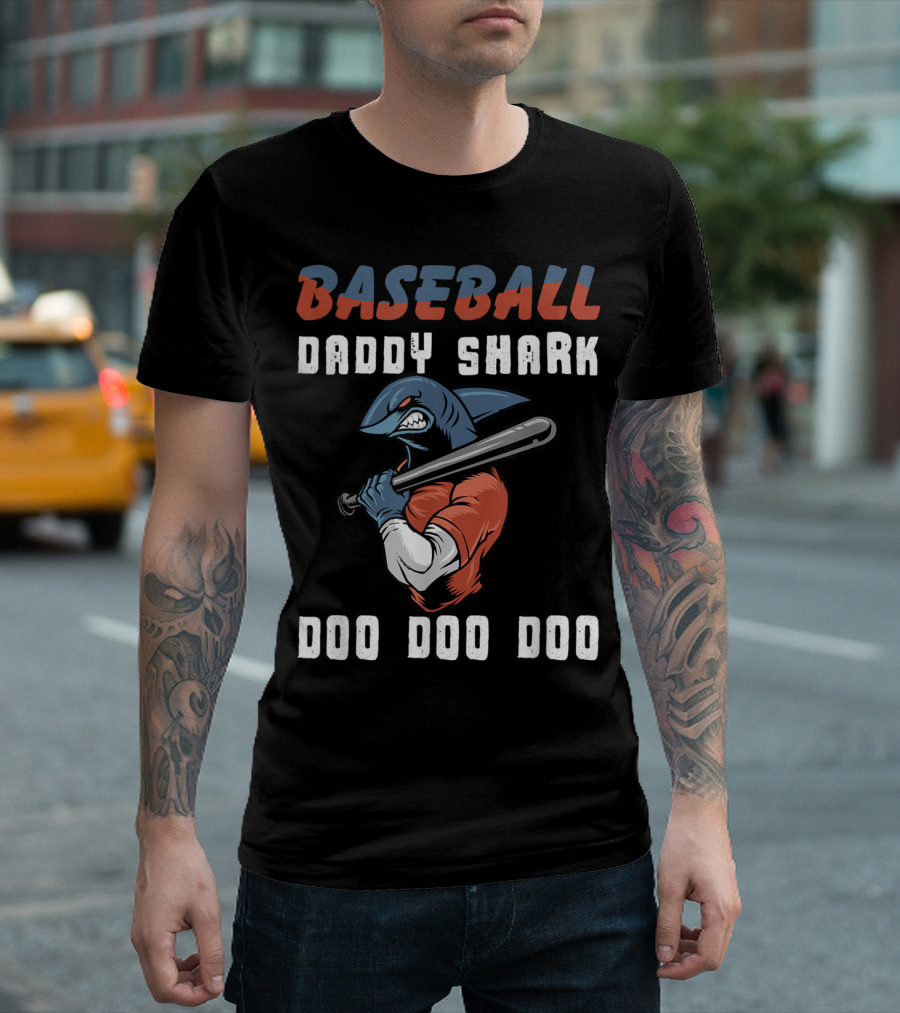 Baseball Daddy Shark Doo Doo Doo T-Shirt