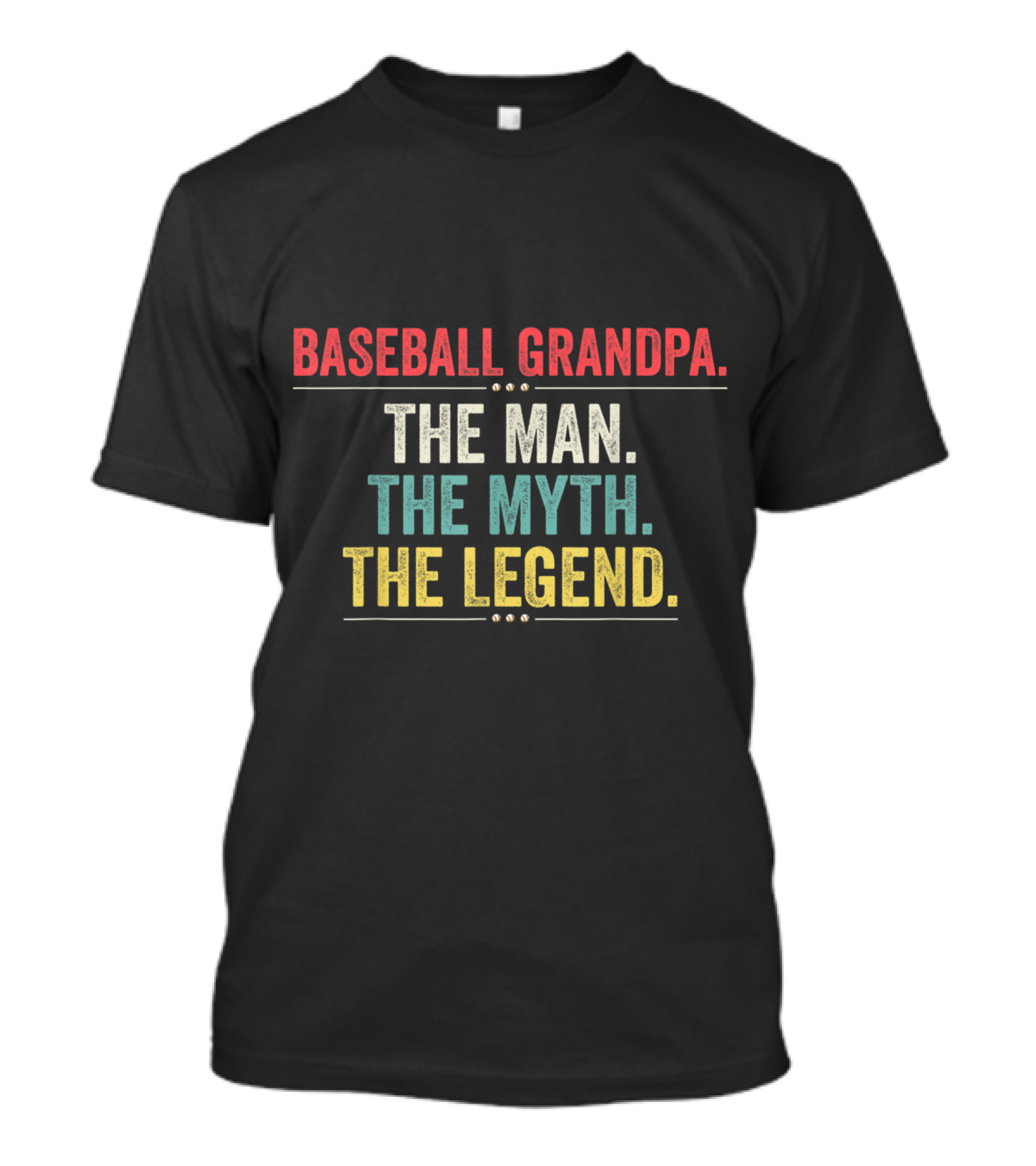 Baseball Grandpa The Man The Myth The Legend T-Shirt