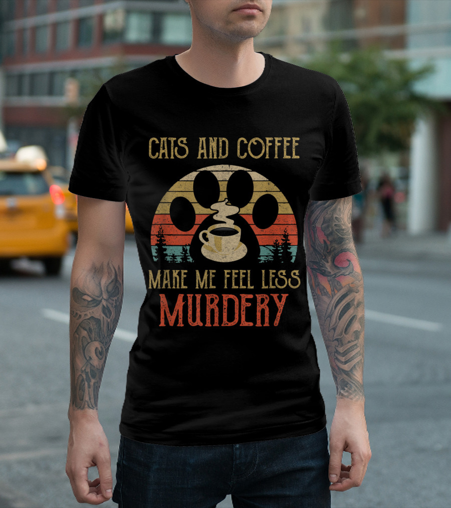 Cats and Coffee Make Me Feel Less Murdery Retro Paw Print Cup Steam T-Shirt