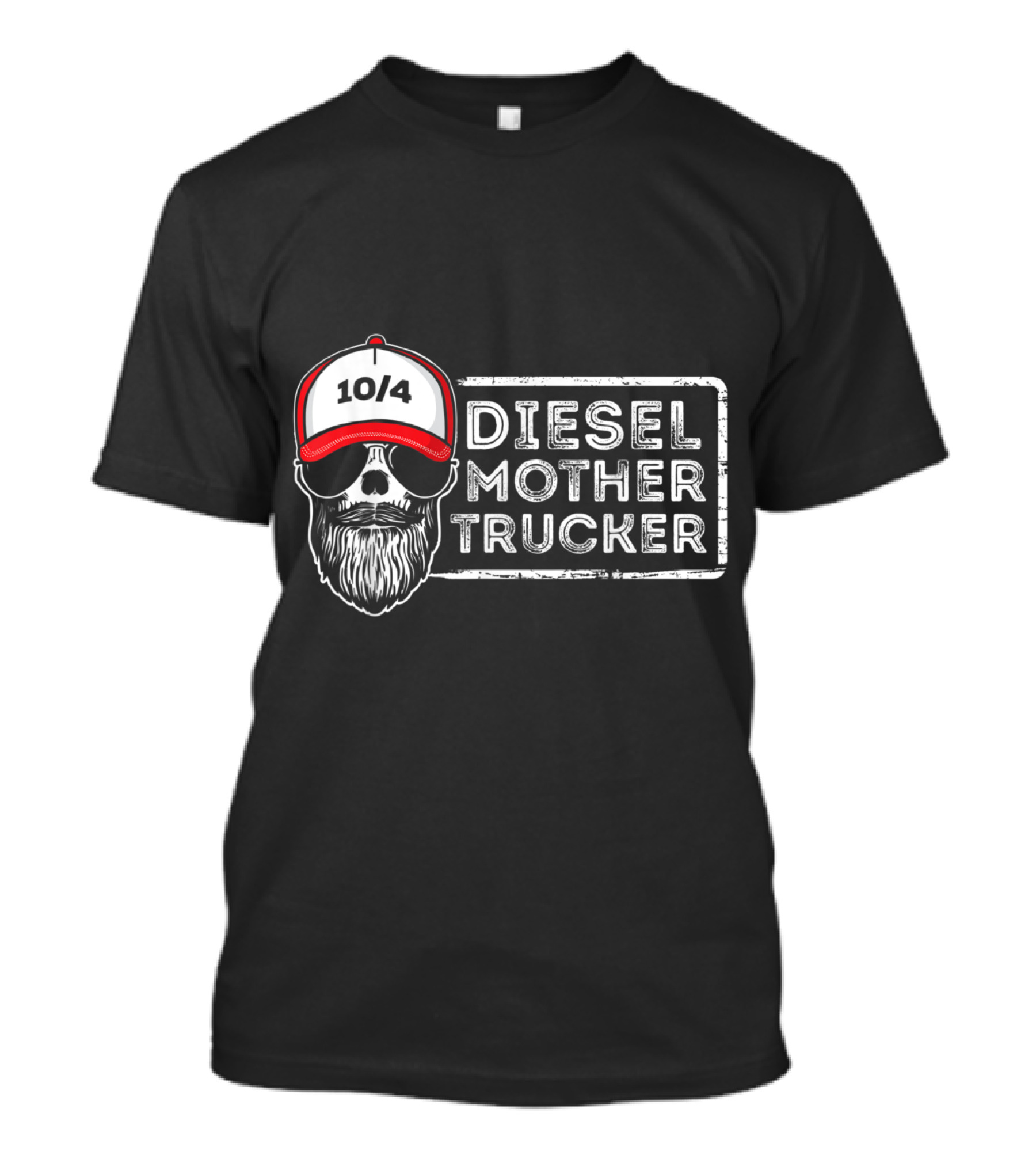 10/4 Diesel Mother Trucker Funny Slang Skull T-Shirt