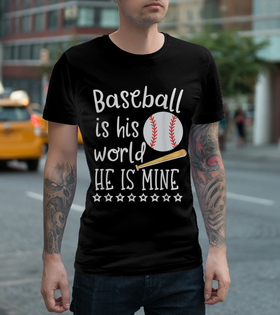 Baseball Is His World He Is Mine With Bat And Stars Iconography T-Shirt