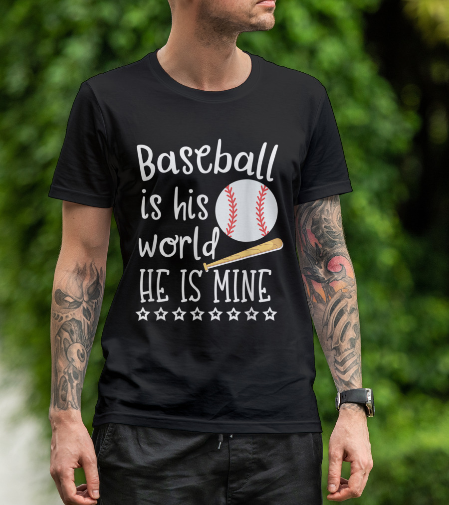 Baseball Is His World He Is Mine With Bat And Stars Iconography T-Shirt