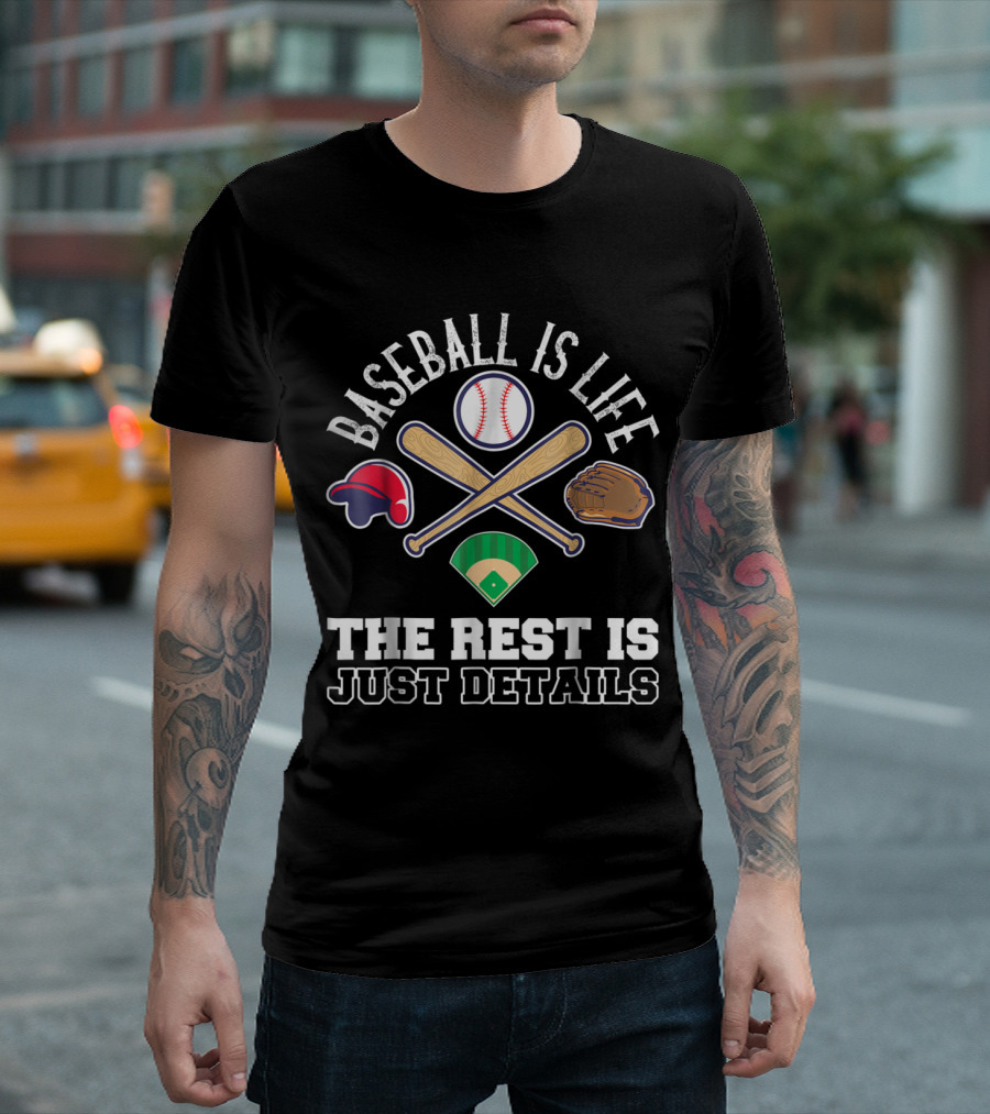 Baseball Is Life The Rest Is Just Details with Bat, Glove, Hat, Field, and Ball Iconic Elements T-Shirt