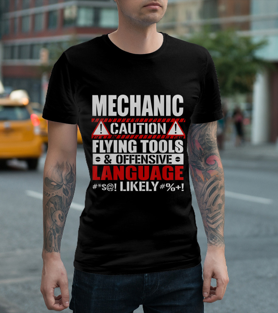 Caution Mechanic Flying Tools and Offensive Language Warning T-Shirt