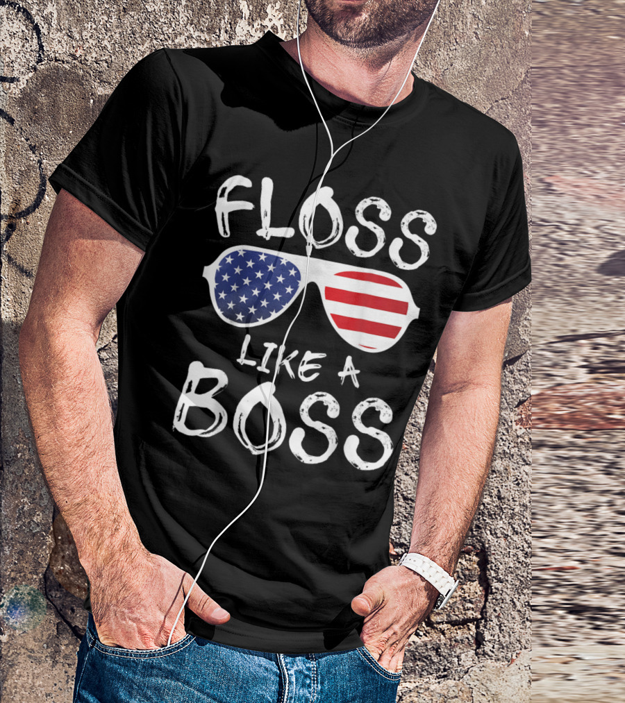 Floss Like A Boss American Flag Sunglasses Patriotic T-Shirt