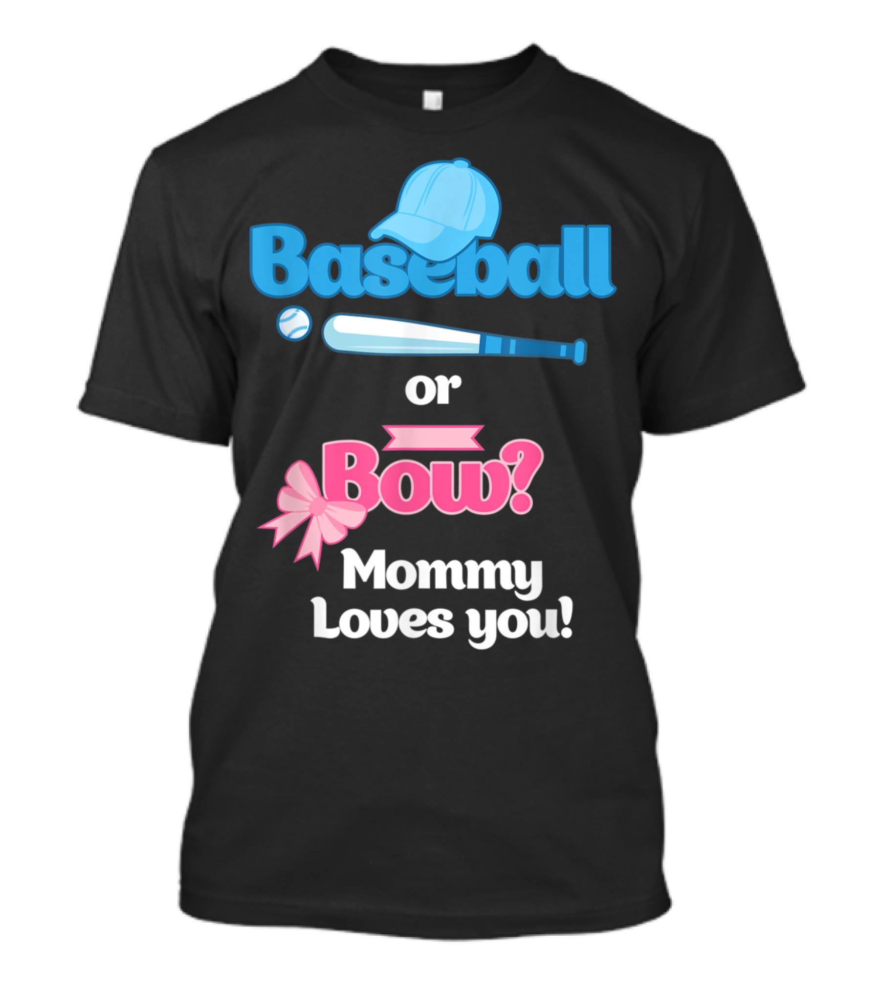 Baseball Or Bow Mommy Loves You Gender Reveal Party T-Shirt