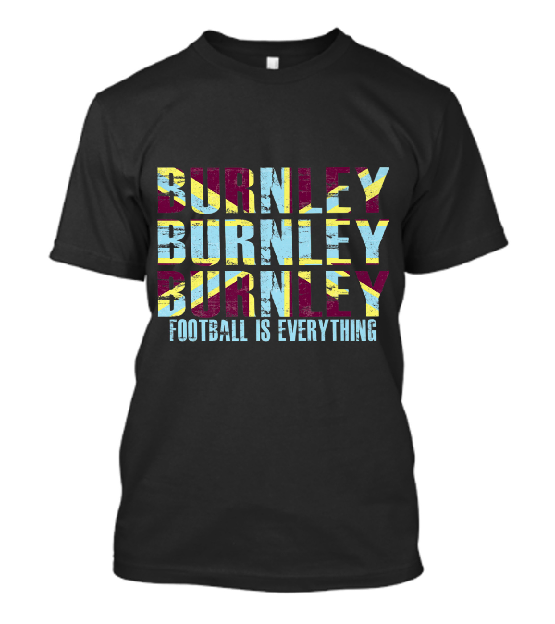 Burnley Football Is Everything Repeated Text Design With Distressed Effect T-Shirt