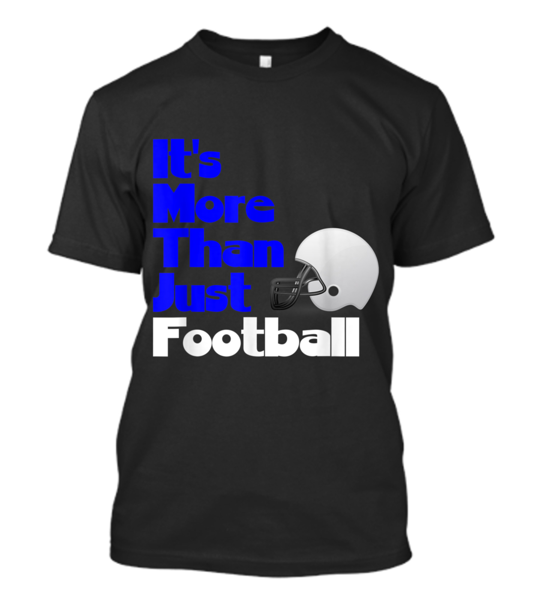 It's More Than Just Football Life Lessons T-Shirt