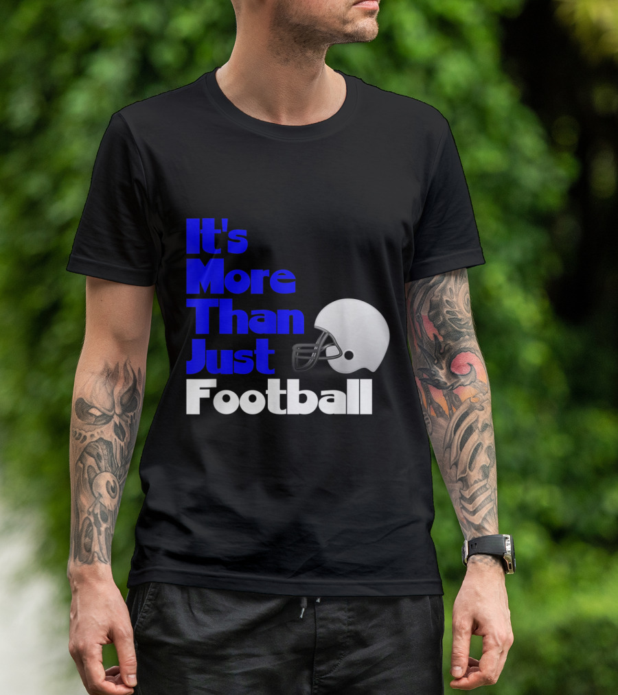 It's More Than Just Football Life Lessons T-Shirt