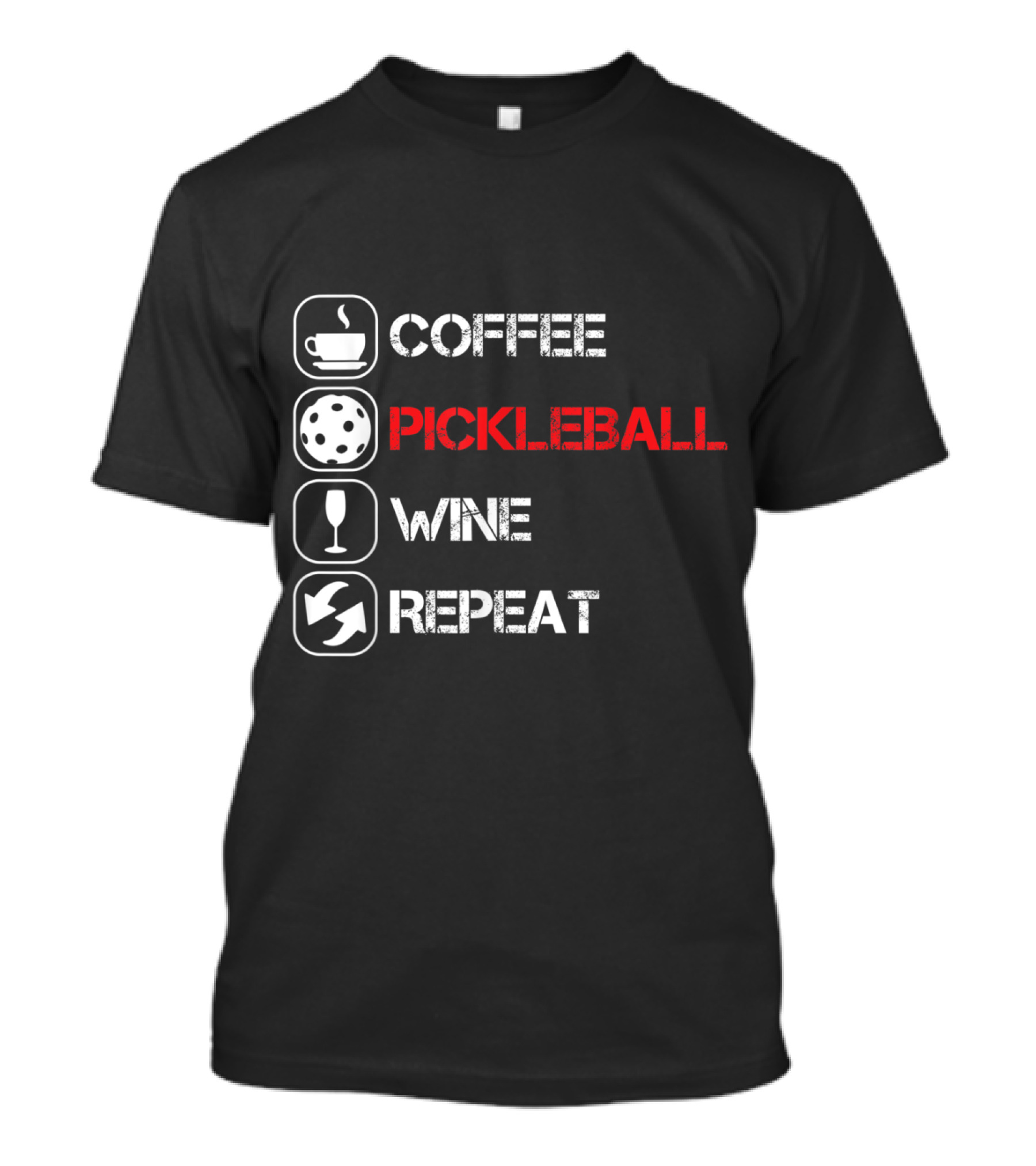 Distressed Coffee Pickleball Wine Repeat Iconic Lifestyle Routine T-Shirt