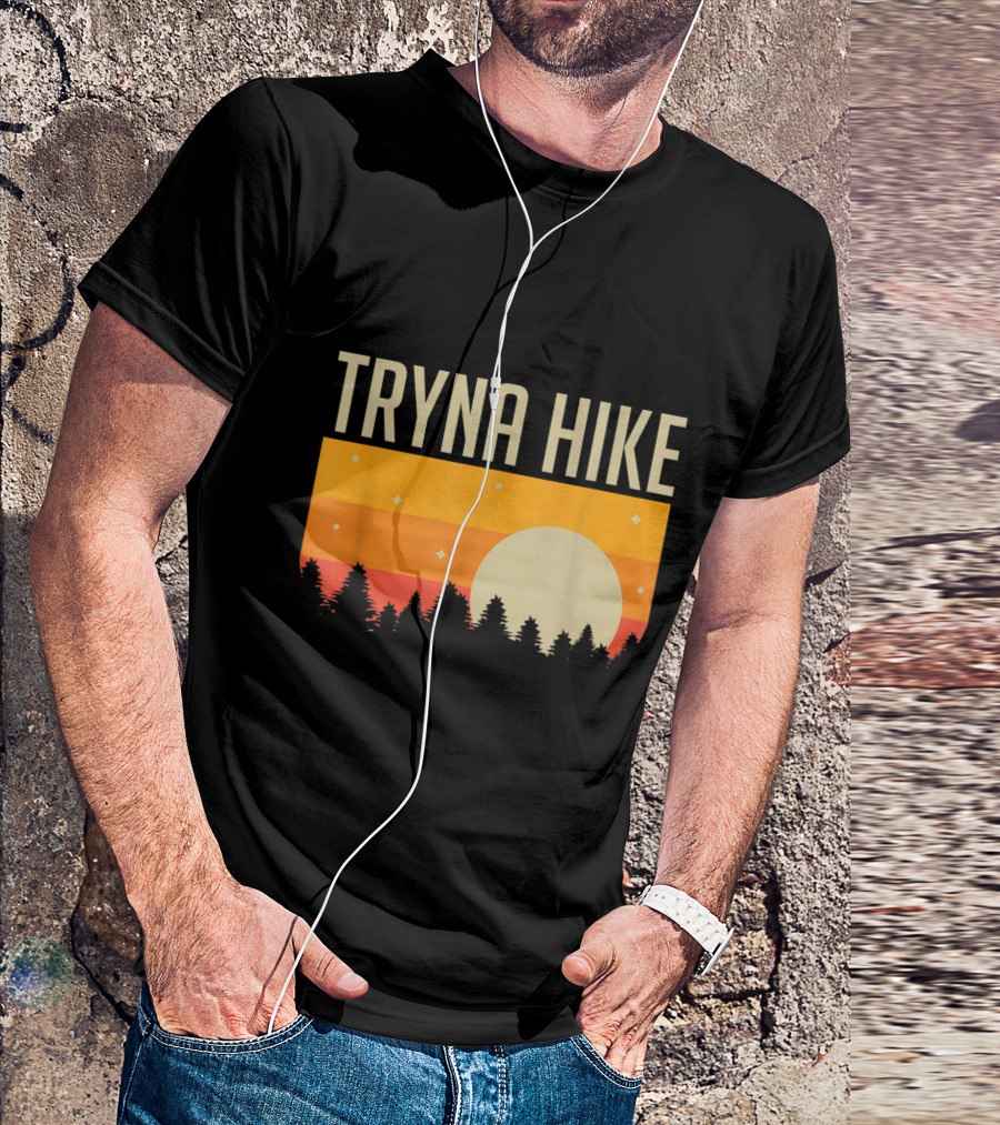 Tryna Hike Sunset Silhouette Funny Outdoors Forest Scene T-Shirt