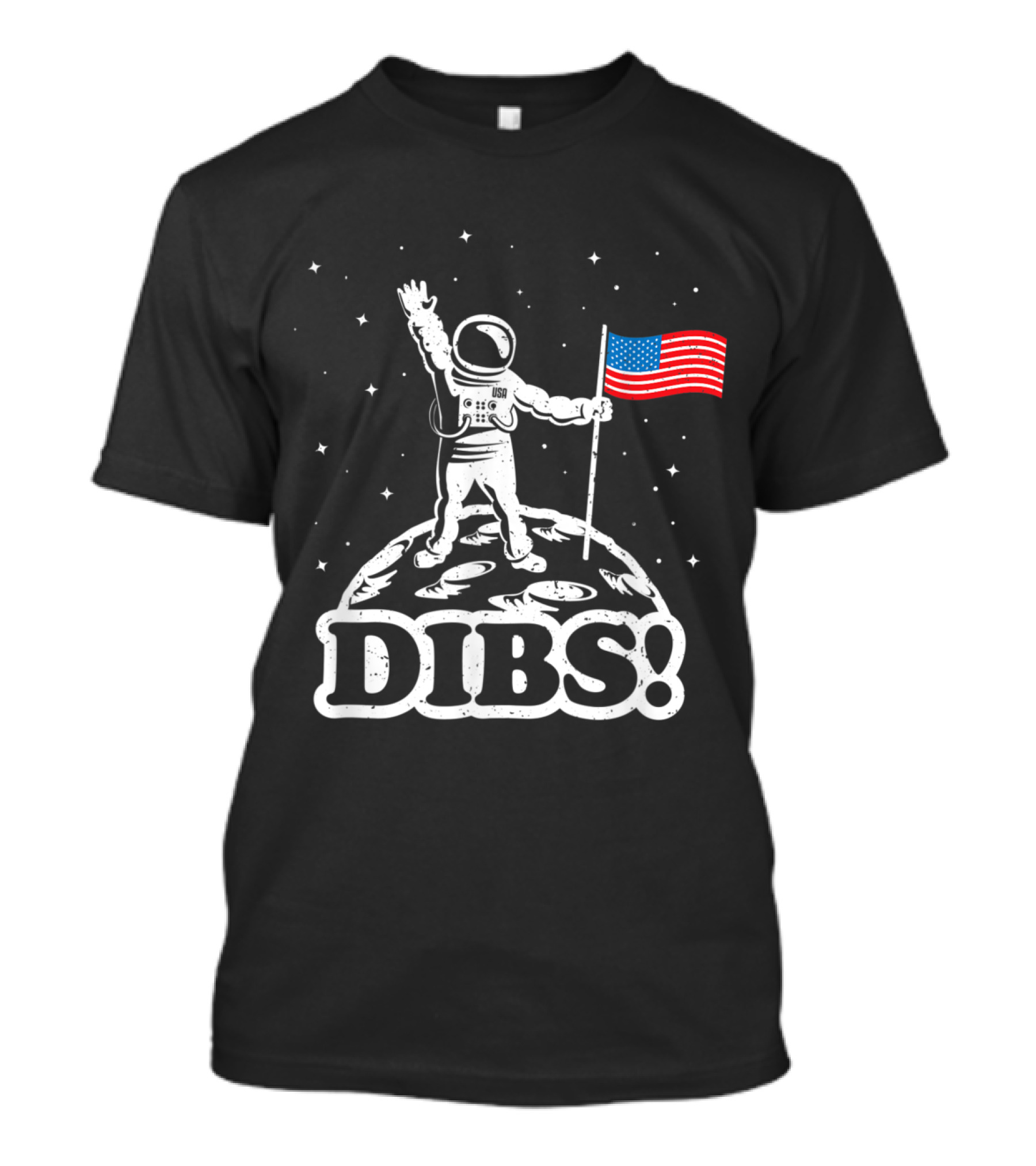Dibs Astronaut Claiming Moon With USA Flag Funny Space T-Shirt