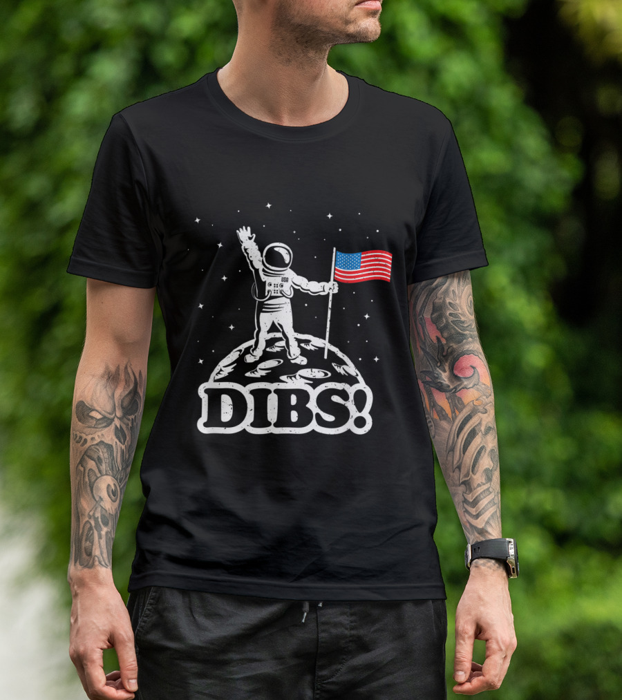 Dibs Astronaut Claiming Moon With USA Flag Funny Space T-Shirt